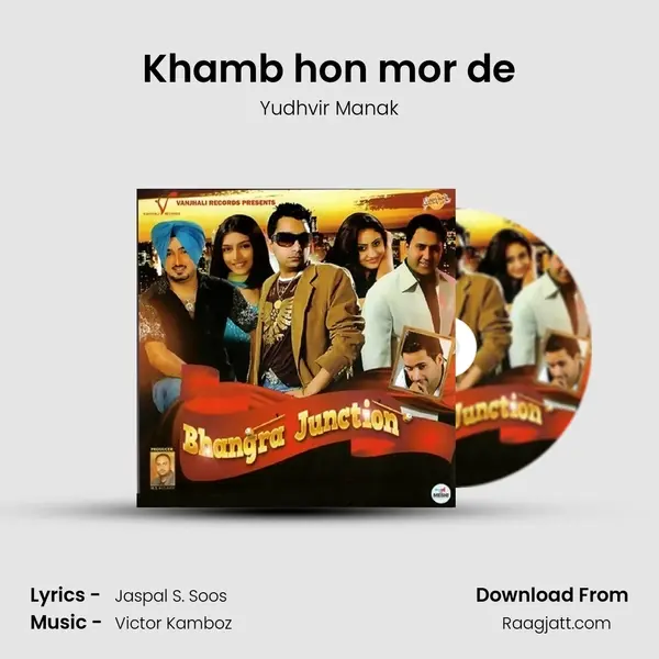 Khamb hon mor de - Yudhvir Manak mp3 song