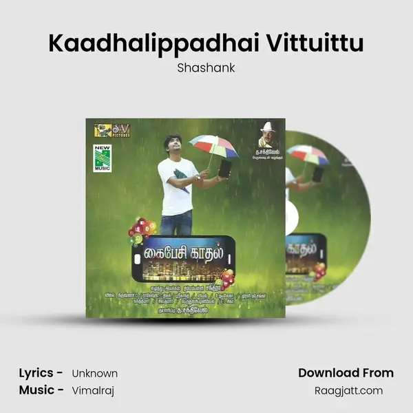 Kaadhalippadhai Vittuittu mp3 song