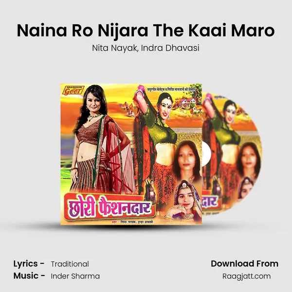 Naina Ro Nijara The Kaai Maro mp3 song