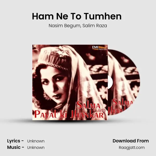 Ham Ne To Tumhen (from Payal Ki Jhankar) mp3 song