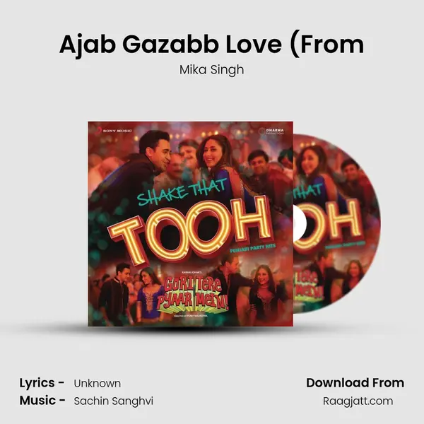 Ajab Gazabb Love (From - Mika Singh mp3 song