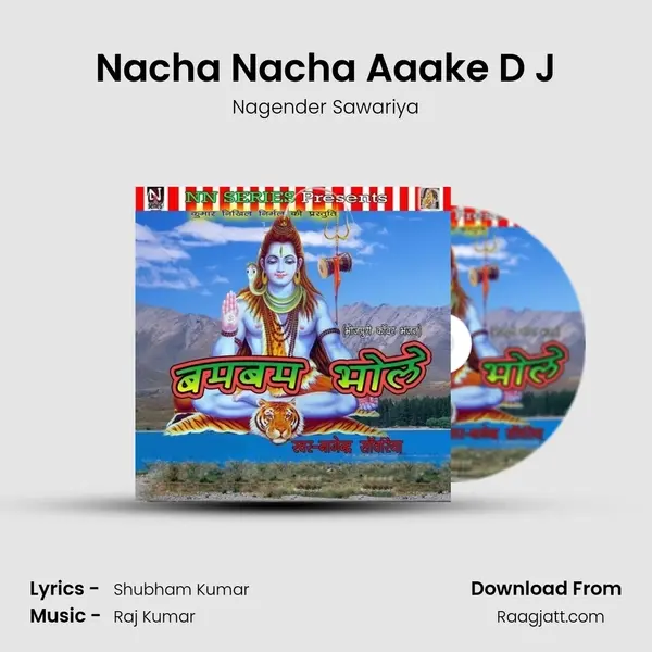 Nacha Nacha Aaake D J mp3 song