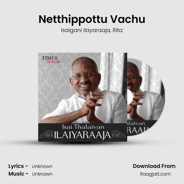 Netthippottu Vachu mp3 song