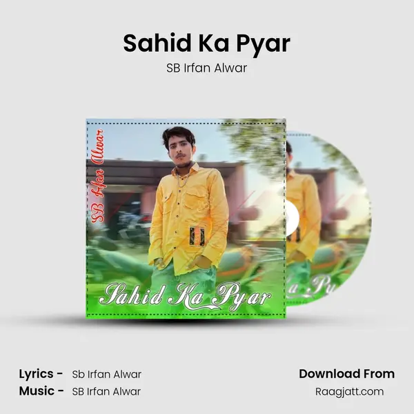 Sahid Ka Pyar mp3 song