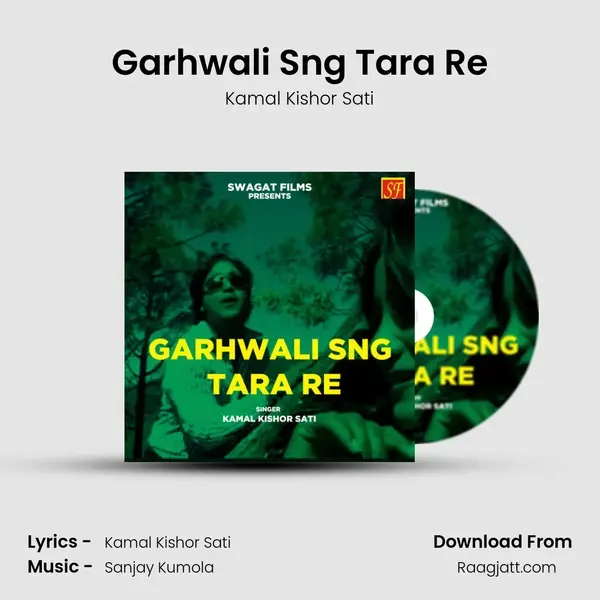 Garhwali Sng Tara Re - Kamal Kishor Sati album cover 