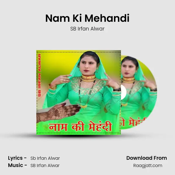 Nam Ki Mehandi - SB Irfan Alwar album cover 