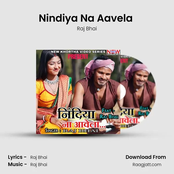 Nindiya Na Aavela (Feat.Raj Bhai) mp3 song