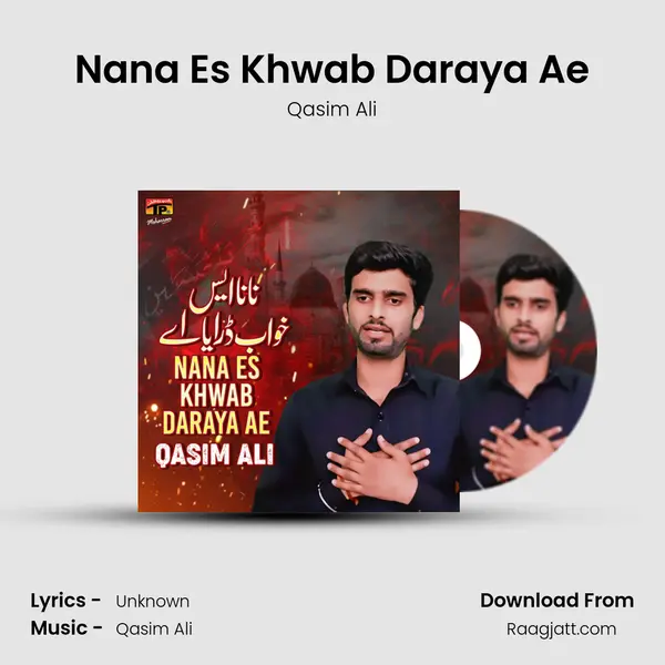 Nana Es Khwab Daraya Ae - Qasim Ali album cover 