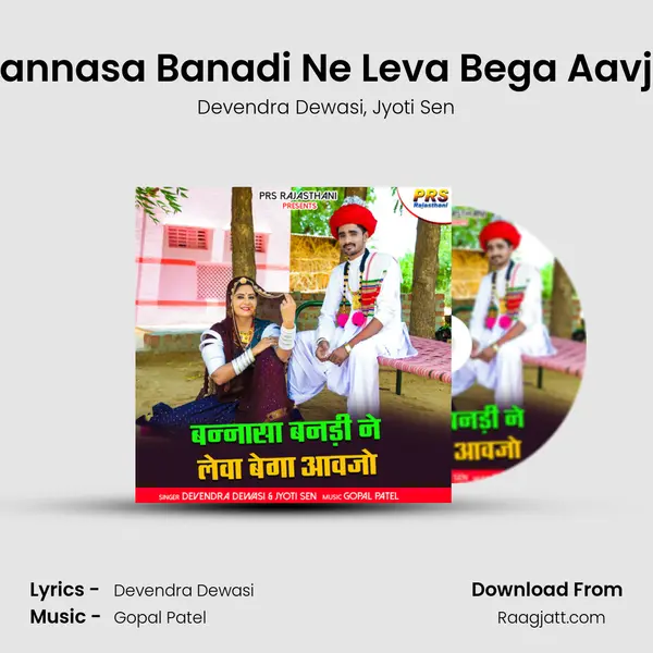 Bannasa Banadi Ne Leva Bega Aavjo mp3 song