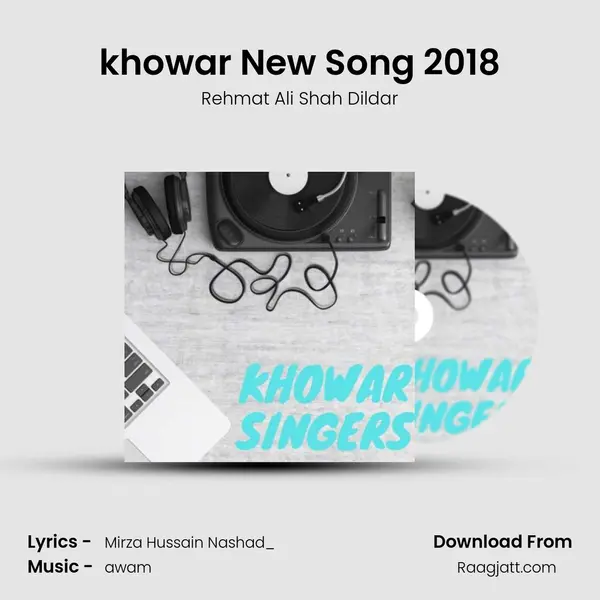 khowar New Song 2018 mp3 song