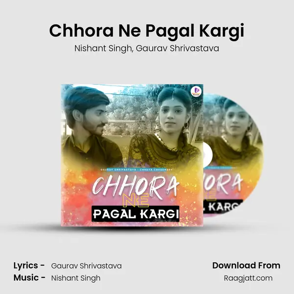 Chhora Ne Pagal Kargi mp3 song