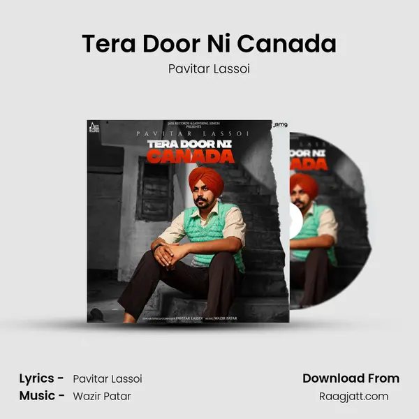 Tera Door Ni Canada mp3 song