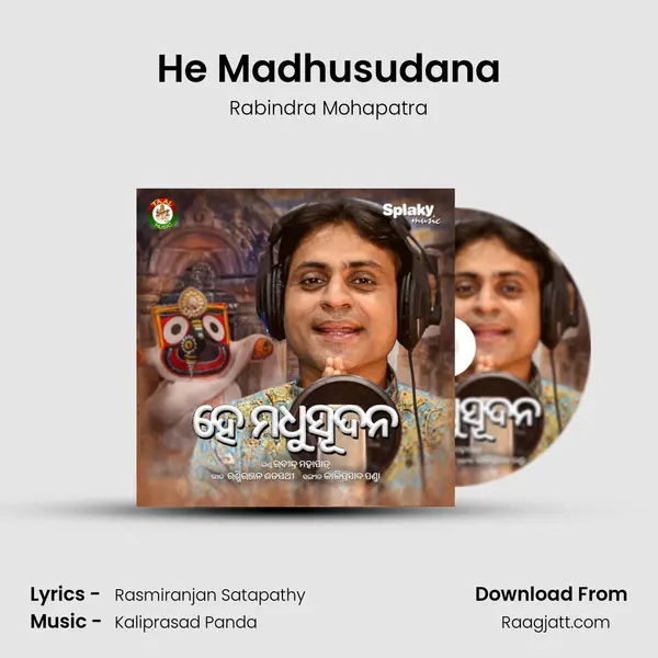 He Madhusudana - Rabindra Mohapatra album cover 