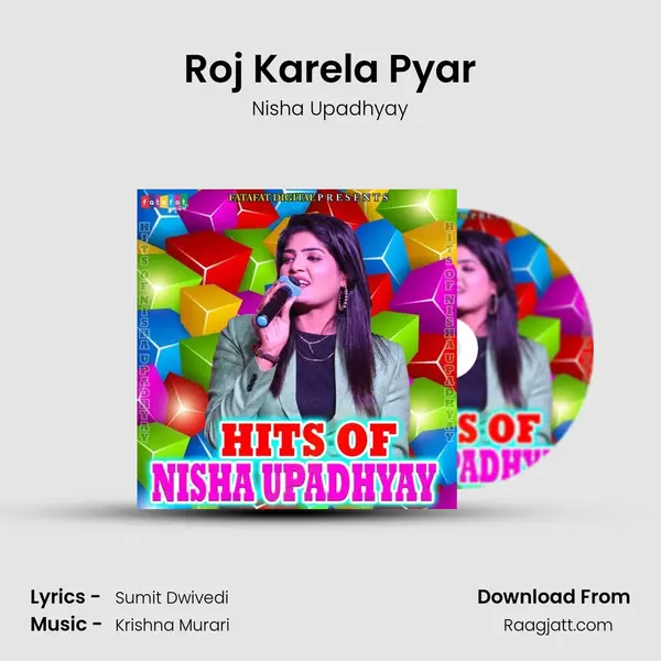 Roj Karela Pyar - Nisha Upadhyay album cover 