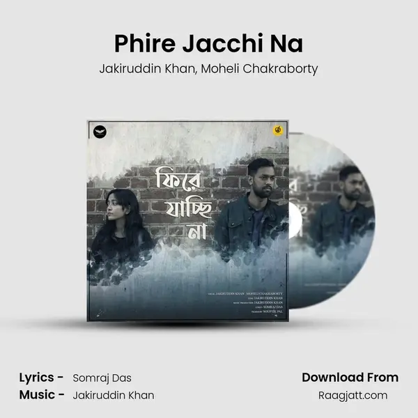 Phire Jacchi Na - Jakiruddin Khan mp3 song