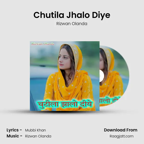 Chutila Jhalo Diye - Rizwan Olanda album cover 