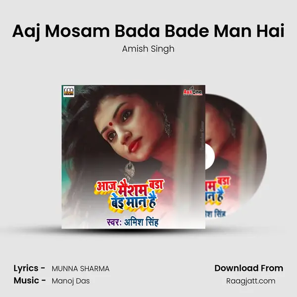 Aaj Mosam Bada Bade Man Hai - Amish Singh album cover 