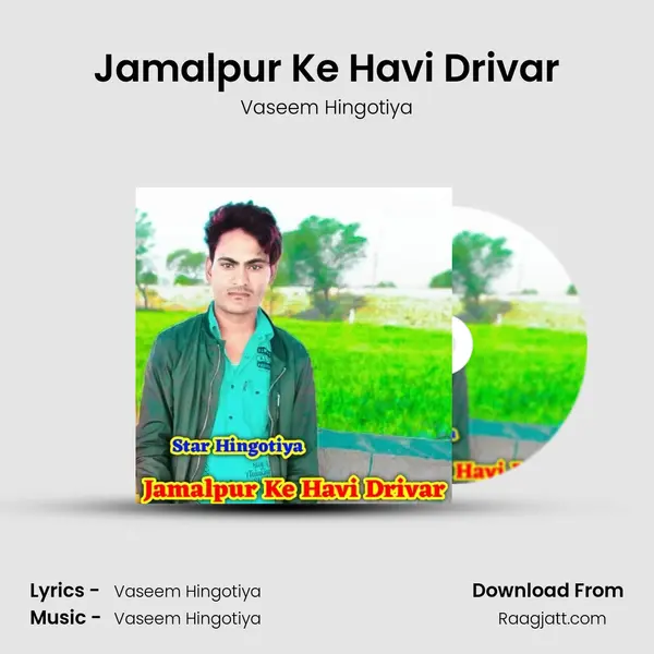 Jamalpur Ke Havi Drivar - Vaseem Hingotiya album cover 