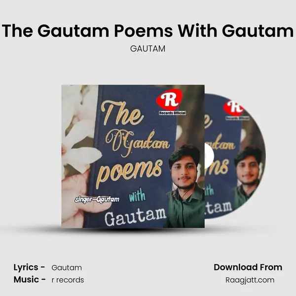 The Gautam Poems With Gautam - GAUTAM album cover 