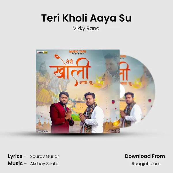 Teri Kholi Aaya Su mp3 song