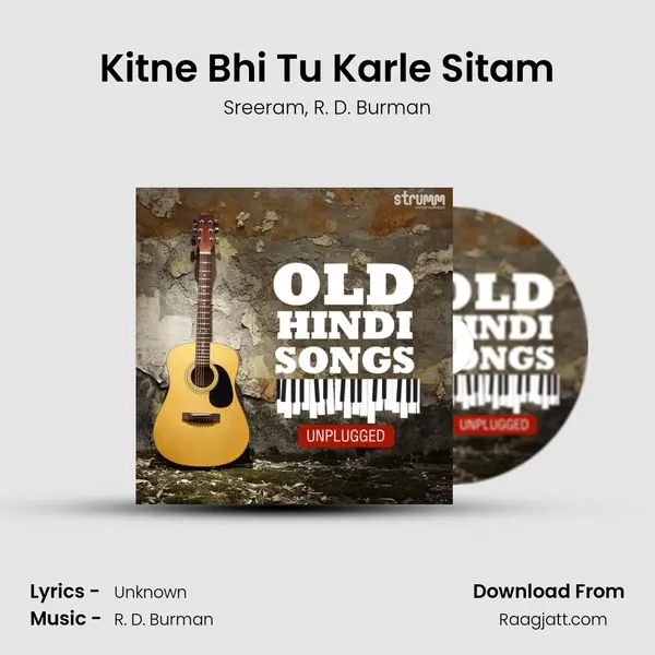 Kitne Bhi Tu Karle Sitam - Sreeram mp3 song