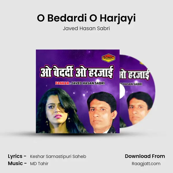 O Bedardi O Harjayi mp3 song