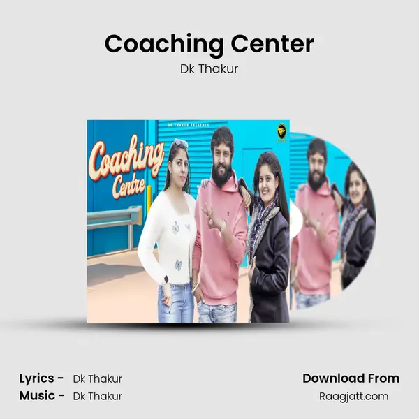 Coaching Center - Dk Thakur album cover 