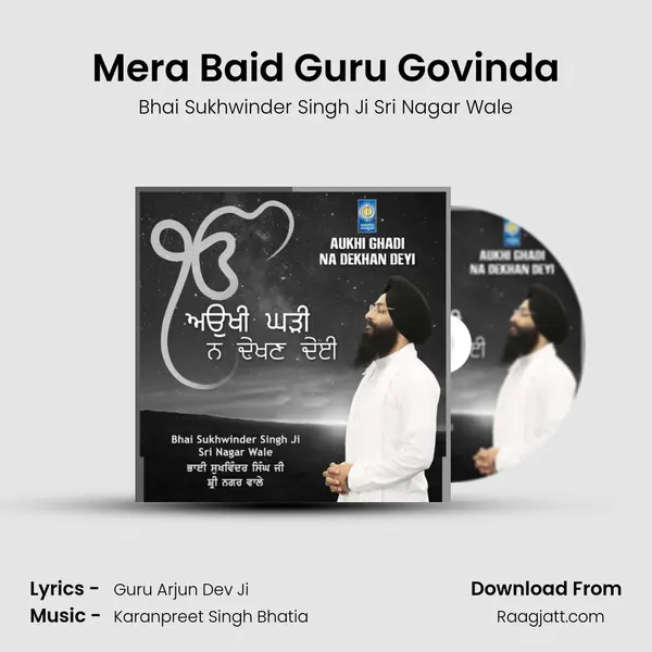 Mera Baid Guru Govinda - Bhai Sukhwinder Singh Ji Sri Nagar Wale album cover 