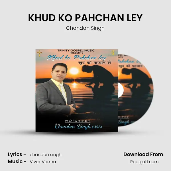 KHUD KO PAHCHAN LEY - Chandan Singh album cover 