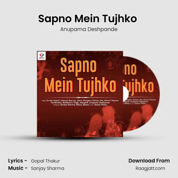 Sapno Mein Tujhko (Female) - Anupama Deshpande album cover 