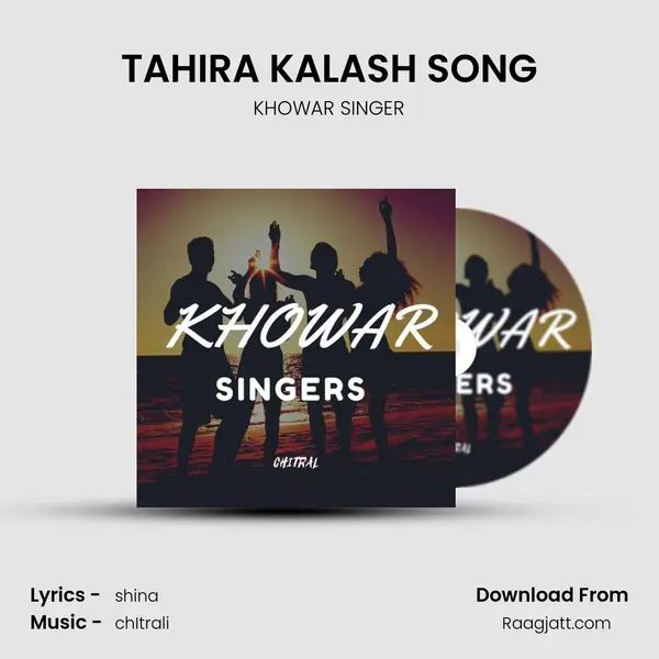 TAHIRA KALASH SONG mp3 song