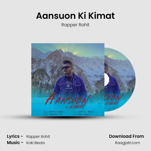 Aansuon Ki Kimat - Rapper Rohit album cover 