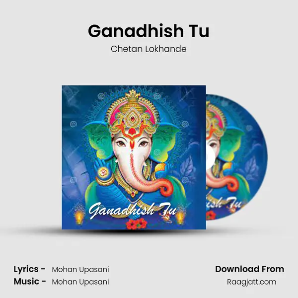 Ganadhish Tu mp3 song