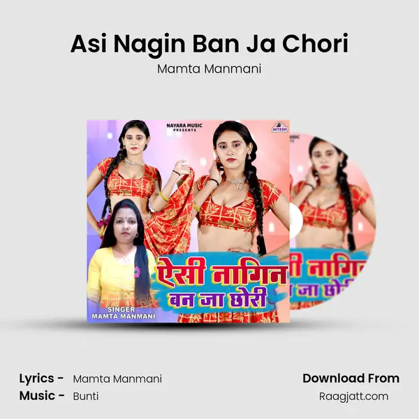 Asi Nagin Ban Ja Chori mp3 song