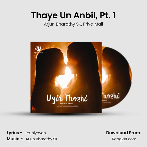 Thaye Un Anbil, Pt. 1 - Arjun Bharathy SK album cover 