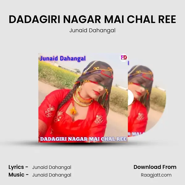 DADAGIRI NAGAR MAI CHAL REE - Junaid Dahangal album cover 