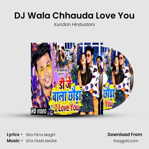 DJ Wala Chhauda Love You - Kundan Hindustani album cover 