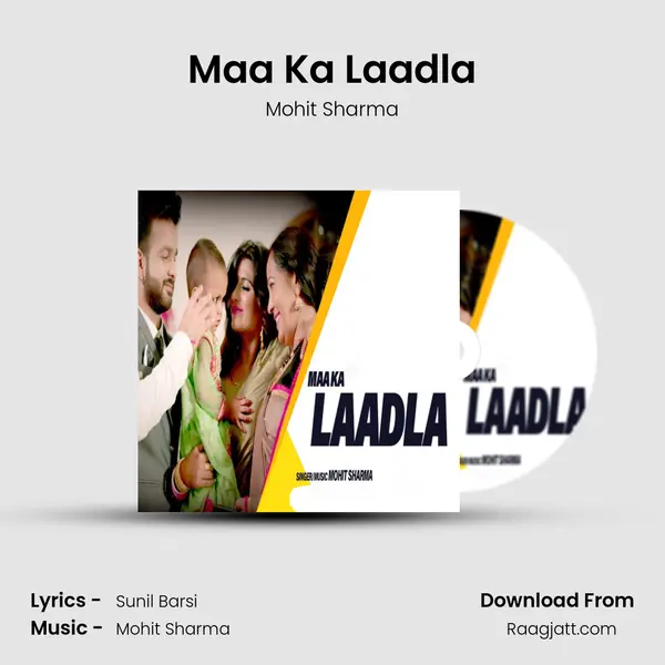 Maa Ka Laadla - Mohit Sharma album cover 