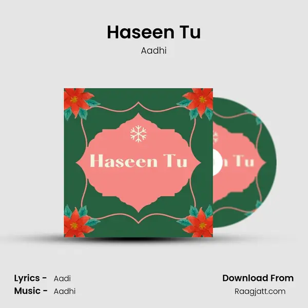 Haseen Tu - Aadhi album cover 