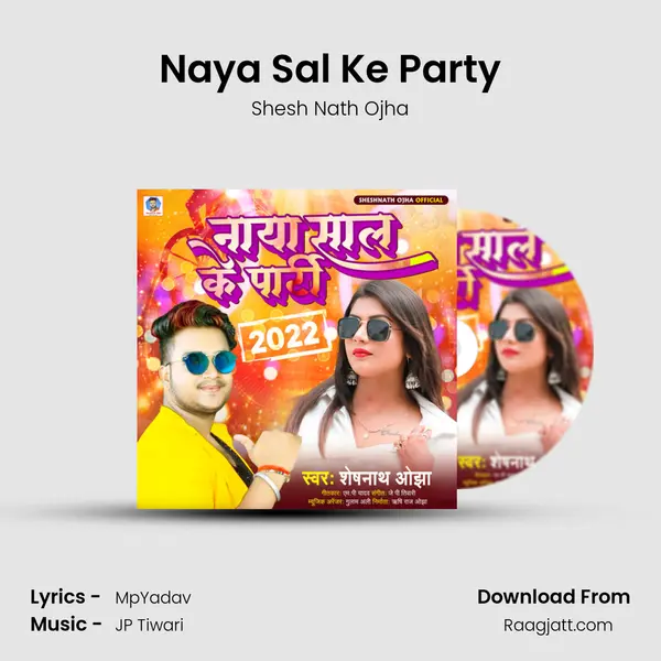 Naya Sal Ke Party - Shesh Nath Ojha album cover 