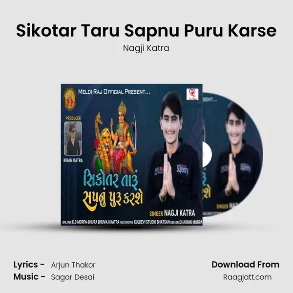 Sikotar Taru Sapnu Puru Karse - Nagji Katra album cover 