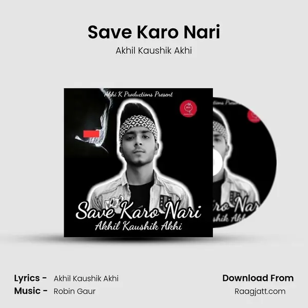 Save Karo Nari mp3 song