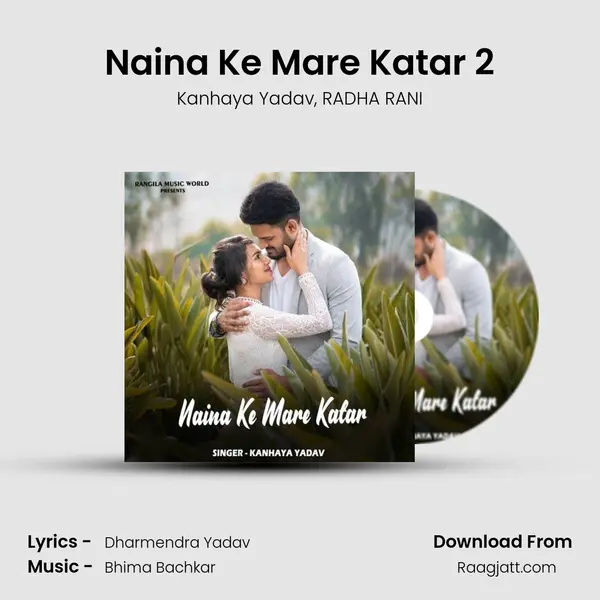 Naina Ke Mare Katar 2 - Kanhaya Yadav album cover 