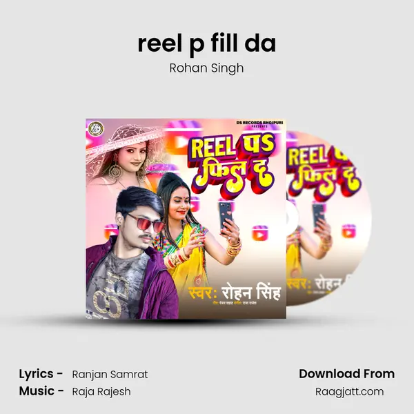 reel p fill da - Rohan Singh album cover 