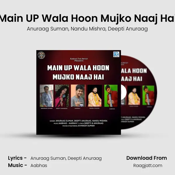 Main UP Wala Hoon Mujko Naaj Hai mp3 song