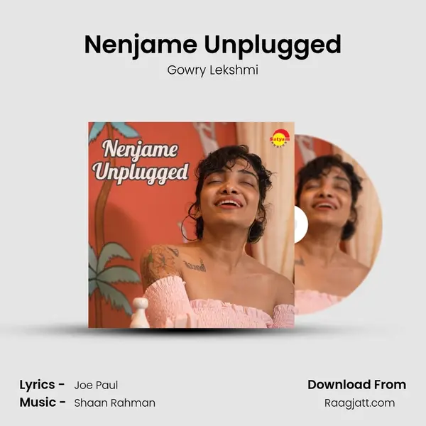 Nenjame Unplugged - Gowry Lekshmi album cover 