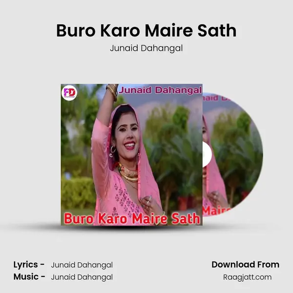 Buro Karo Maire Sath - Junaid Dahangal album cover 