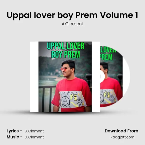 Uppal lover boy Prem Volume 1 - A.Clement album cover 