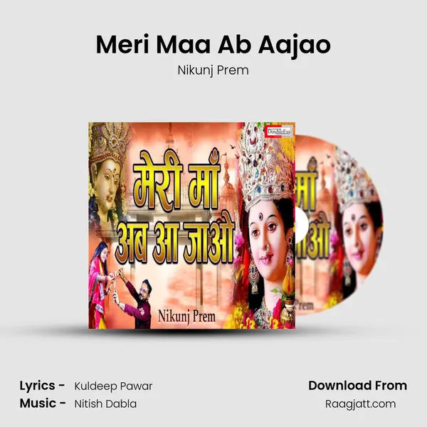 Meri Maa Ab Aajao - Nikunj Prem album cover 