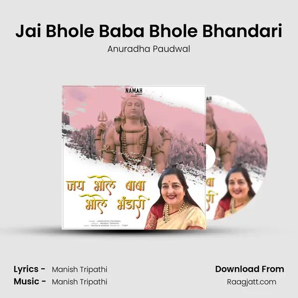 Jai Bhole Baba Bhole Bhandari - Anuradha Paudwal album cover 